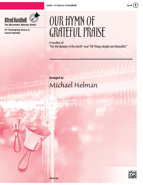 Our Hymn of Grateful Praise [Alf:00-25366]
