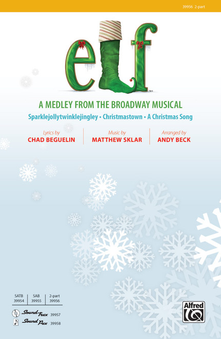 Elf: A Medley from the Broadway Musical [Alf:00-39956]