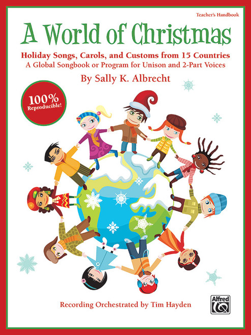 A World of Christmas: Holiday Songs, Carols, and Customs from 15 Countries [Alf:00-39962]