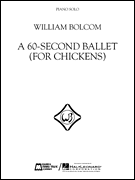 A 60-Second Ballet (For Chickens) [HL:220187]