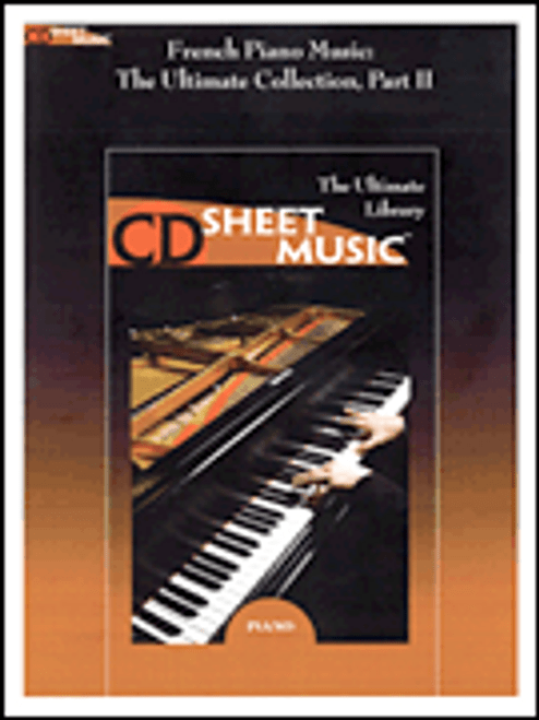 French Piano Music: The Ultimate Collection, Part II [HL:220526]