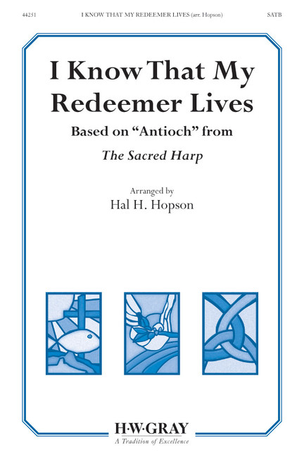 I Know That My Redeemer Lives [Alf:00-44251]