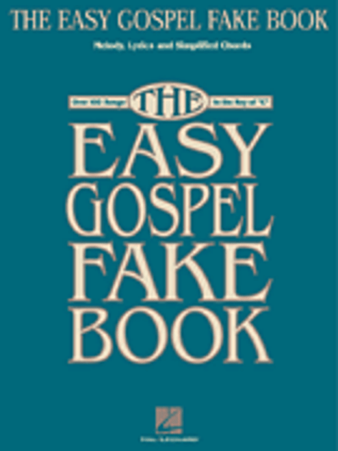 The Easy Gospel Fake Book [HL:240169]