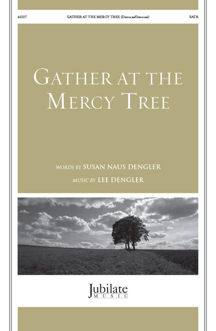 Gather at the Mercy Tree [Alf:00-46227]