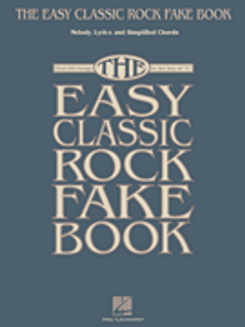 The Easy Classic Rock Fake Book [HL:240389]