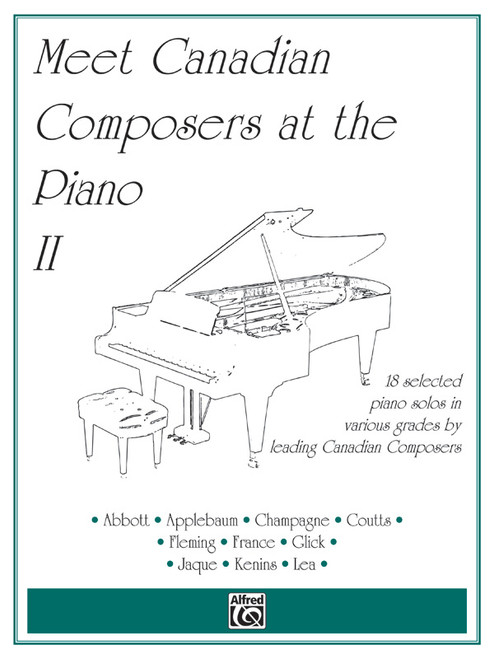 Meet Canadian Composers at the Piano, Volume II [Alf:00-V1469]
