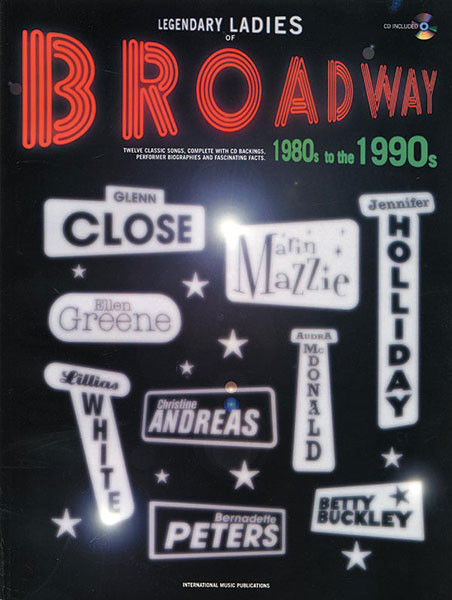 Legendary Ladies of Broadway: 1980s to the 1990s [Alf:00-10149A]