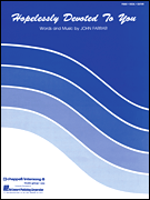 Hopelessly Devoted to You (from Grease) [HL:303934]