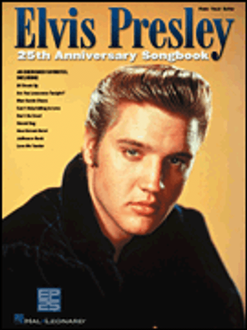 Elvis Presley 25th Anniversary Songbook [HL:306496]
