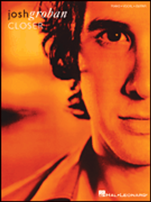 Josh Groban - Closer [HL:306860]