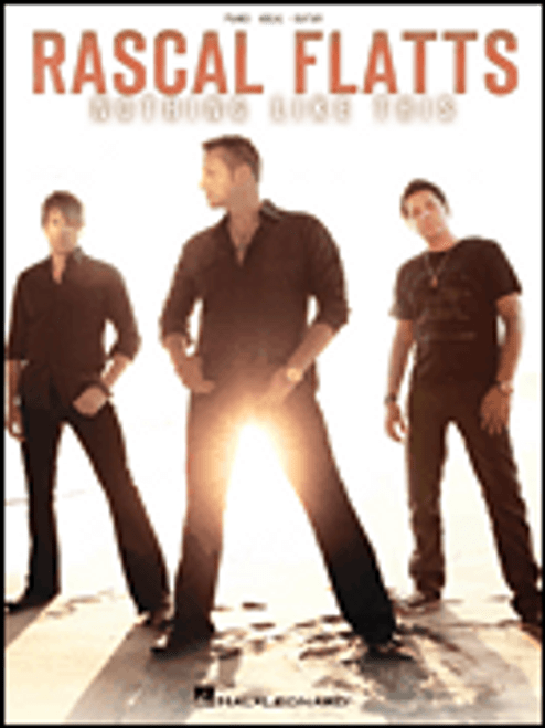 Rascal Flatts - Nothing Like This [HL:307225]