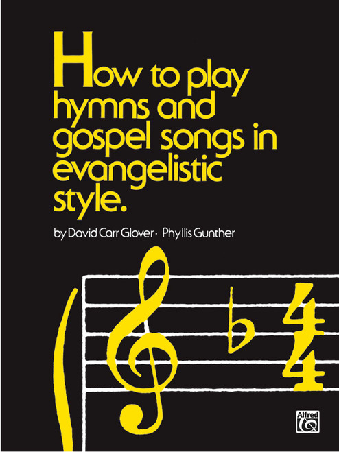 How to Play Hymns and Gospel Songs in Evangelistic Style [Alf:00-FDL00760]