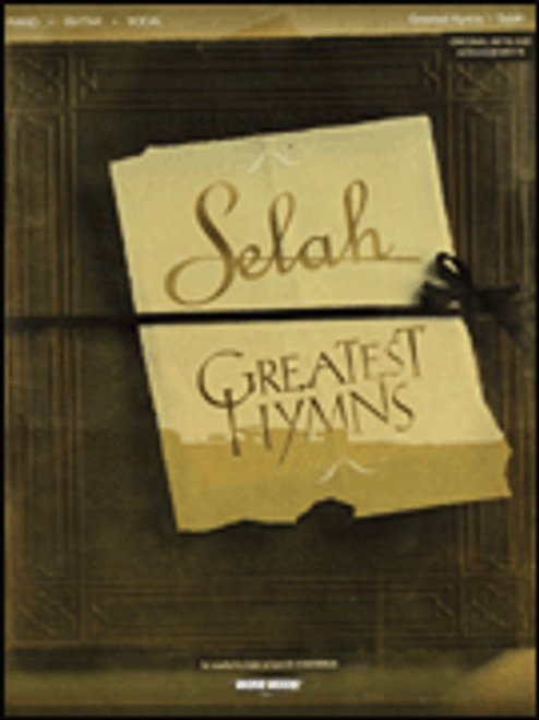 Selah - Greatest Hymns [HL:309484]