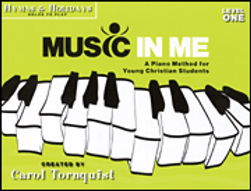 Music in Me - A Piano Method for Young Christian Students [HL:309918]