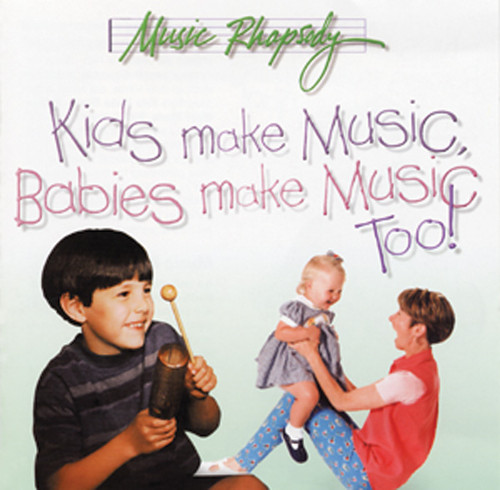 Kids Make Music Series: Kids Make Music, Babies Make Music, Too! [Alf:00-BMR07002CD]