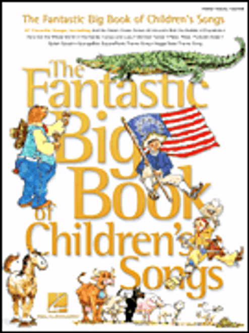 The Fantastic Big Book of Children's Songs [HL:311062]