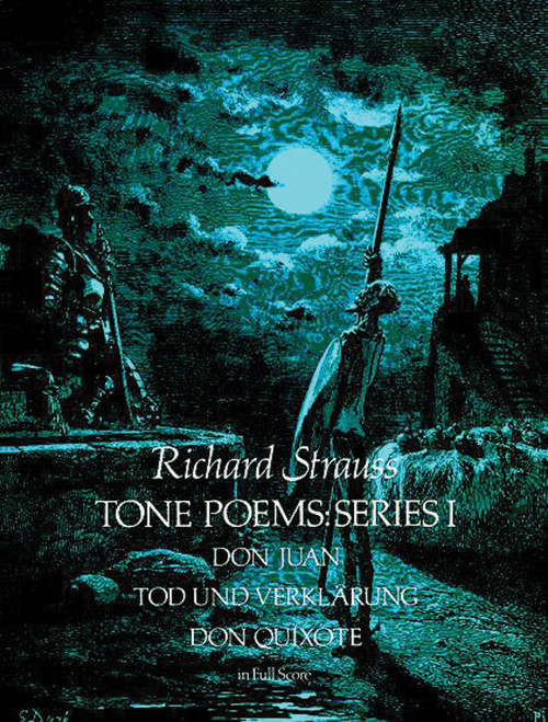 Tone Poems in Full Score, Series I: Don Juan, Tod Und Verklarung, & Don Quixote [Alf:06-237540]