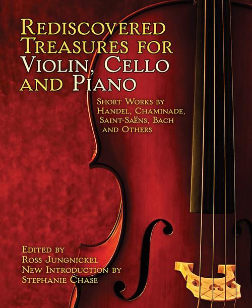 Rediscovered Treasures for Violin, Cello and Piano: Short Works by Handel, Chaminade, Saint-SaĞns, Bach and Others [Alf:06-497542]