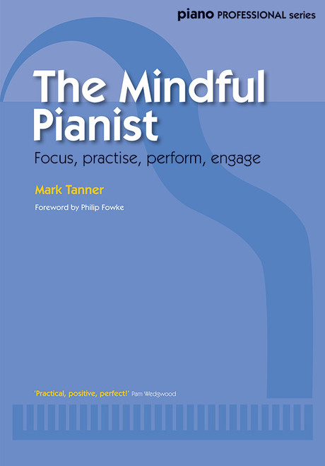 The Mindful Pianist [Alf:12-0571539637]