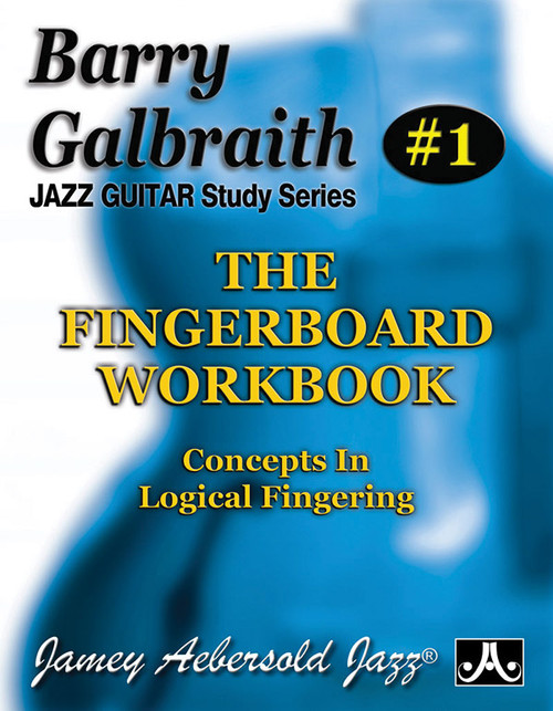 Barry Galbraith Jazz Guitar Study Series # 1: The Fingerboard Workbook [Alf:24-BG1]