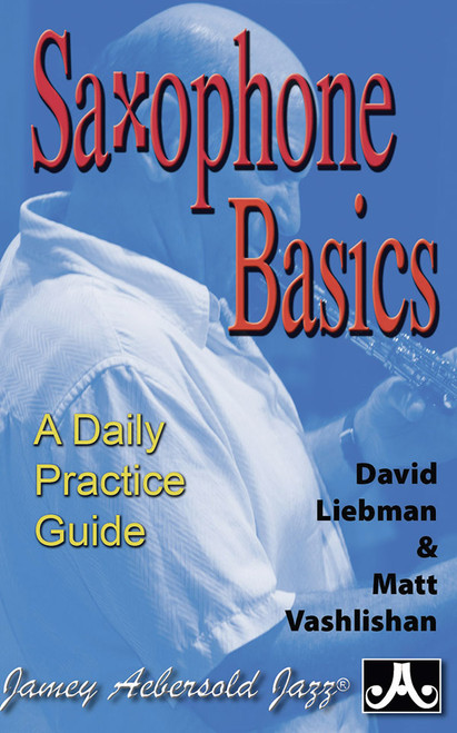 Saxophone Basics: A Daily Practice Guide [Alf:24-SAX]