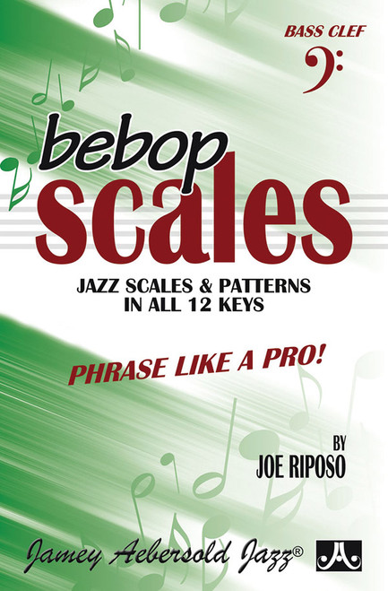 Bebop Scales: Jazz Scales & Patterns in All 12 Keys [Alf:24-BEBOP-BC]