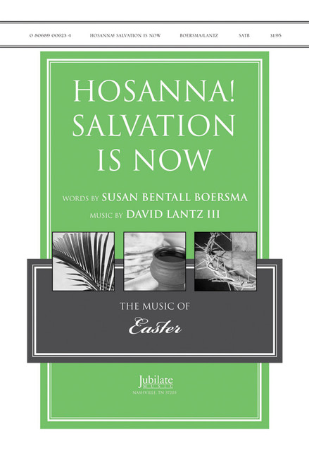 Hosanna! Salvation Is Now [Alf:31-006234]