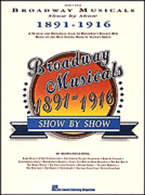 Broadway Musicals Show By Show 1891-1916 [HL:311514]