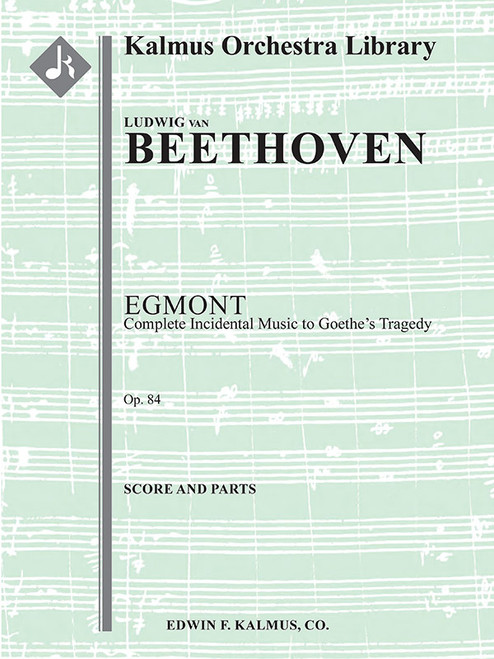 Egmont: Complete Incidental Music to Goethe's Tragedy, Op. 84 [Alf:36-A126302]