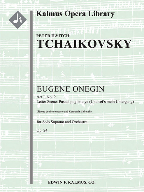 Eugene Onegin, Op. 24: Letter Scene: Und sei's mein Untergang (Act I, No. 9; soprano) [Alf:36-A311602]