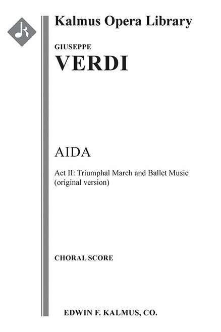 Aida: Act II, Triumphal March and Ballet Music (original version) [Alf:36-A400992]