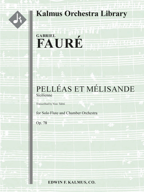 Pelleas et Melisande: Sicilienne, Op. 78 [Alf:36-A697048]