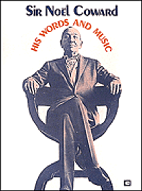 Sir Noel Coward - His Words And Music [HL:312107]