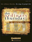 This Ordinary Thursday: The Songs of Georgia Stitt [HL:313386]