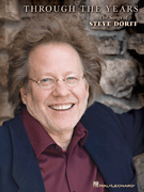 Through the Years - The Songs of Steve Dorff [HL:313496]