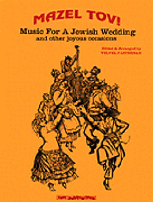 Mazel Tov! Music For A Jewish Wedding [HL:330359]