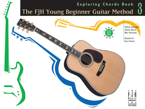The FJH Young Beginner Guitar Method, Exploring Chords Book 3 [Alf:98-G1037]