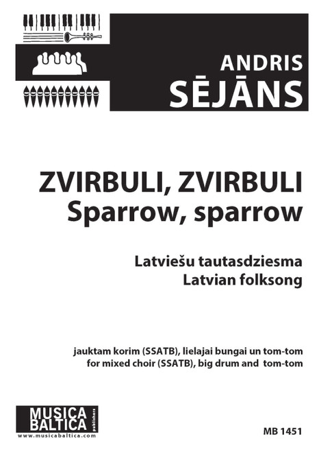 Zvirbuli, zvirbuli (Sparrow, Sparrow) (Mixed Choir) [Alf:98-MB1451]