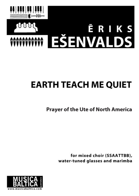 Earth Teach Me Quiet (Prayer of the Ute of North America) [Alf:98-MB1552]