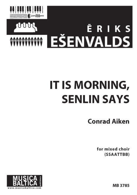 It is Morning Senlin Says (Mixed Choir) [Alf:98-MB3785]