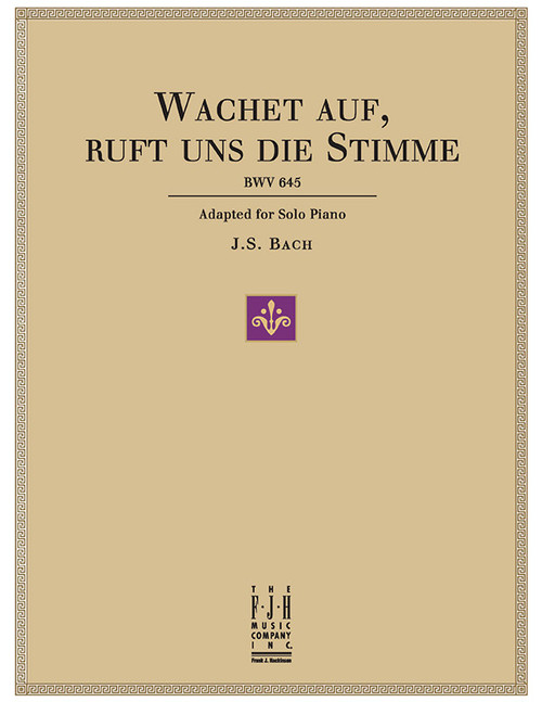 Wachet auf, ruft uns die Stimme, BWV 645 [Alf:98-PS1015]