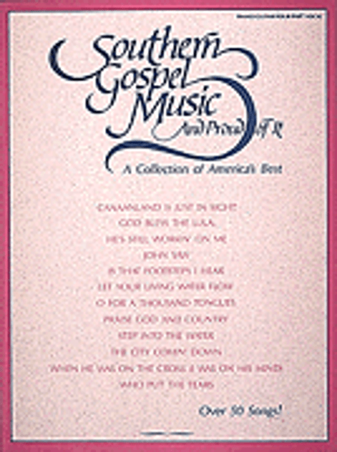 Southern Gospel Music and Proud of It [HL:361160]
