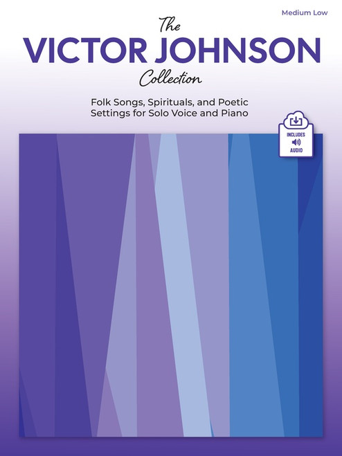 The Victor Johnson Collection Folk Songs, Spirituals, and Poetic Settings for Solo Voice and Piano Medium Low Vocal Book with Online Audio [Alf:00-52195]
