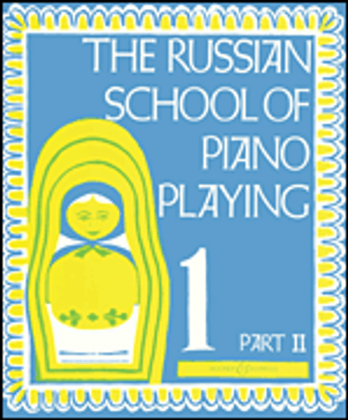 The Russian School of Piano Playing - Bk 1, Pt 2 [HL:48010304]