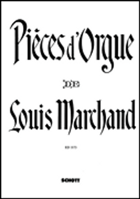 Marchand, Organ Pieces of Louis Marchand [HL:49003546]