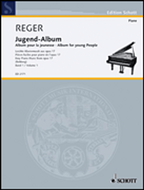 Reger, Album for the Young Op. 17 Vol. 1 [HL:49003642]