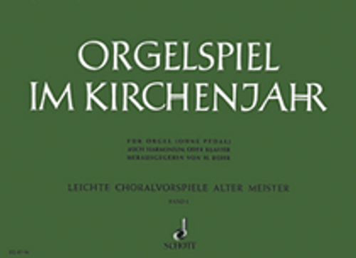Orgelspiel im Kirchenjahr 1 - Band 1 [HL:49004809]