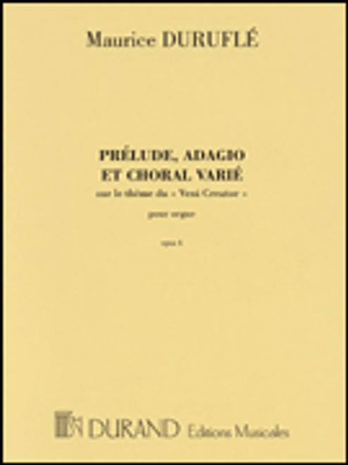 Durufle, Prélude, Adagio and Choral Varié, Op. 4 [HL:50560410]