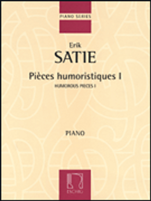 Satie, Piéces Humoristiques I [HL:50564754]