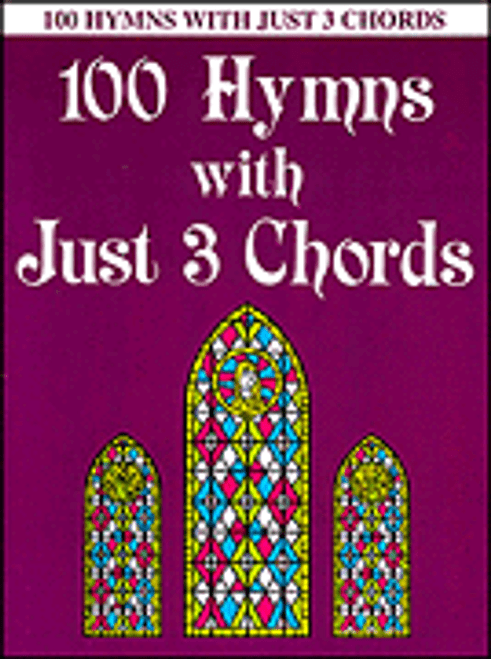 100 Hymns with Just Three Chords [HL:510422]